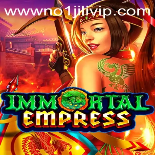 ImmortalEmpress: The Rise of No 1 Jili VIP